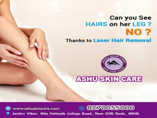 ashu ashu skin care is best for  laser hair removal treatment clinic in bhubaneswar, odisha