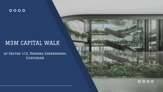 M3M Capital Walk At Sector 113, Gurugram - Download Brochure