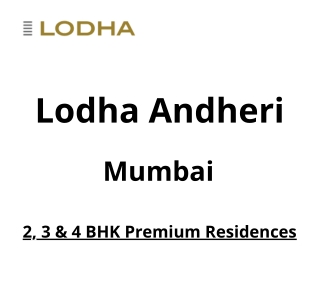 Lodha Andheri Mumbai | E-Brochure