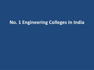 No. 1 Engineering Colleges In India