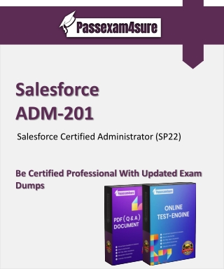 Salesforce ADM-201 Dumps (2022) Are Out - Download And Prepare. PDF