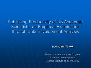 Publishing Productivity of US Academic Scientists: an Empirical Examination through Data Envelopment Analysis