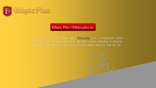 Ethnic Plus | Ethnicplus.in