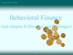 Behavioral Finance see chapter 8 Hirschey and Nofsinger