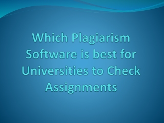 Plagiarism Software is best for Assignments