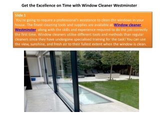 Get the Excellence on Time with Window Cleaner Westminster