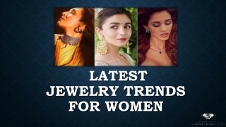 Latest Jewellery Trends for Women