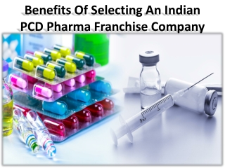 Take the advantages of PCD pharma in India