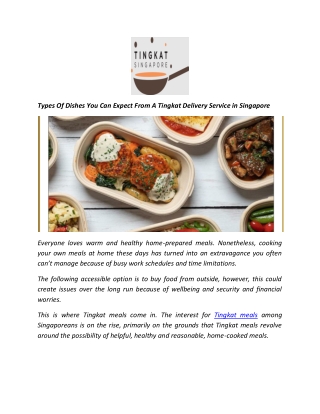 Types Of Dishes You Can Expect From A Tingkat Delivery Service in Singapore