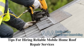 Tips For Hiring Reliable Mobile Home Roof Repair Services in Fort Worth
