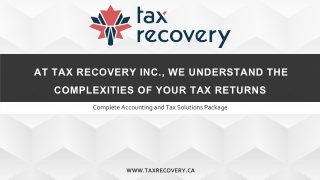 At Tax Recovery Inc., we understand the complexities of your tax returns