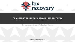 CRA refund approval & payout - Tax Recovery