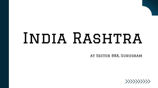 India Rashtra At Sector 88a Gurgaon - Download PDF