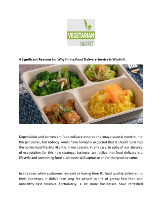 4 Significant Reasons for Why Hiring Food Delivery Service Is Worth It