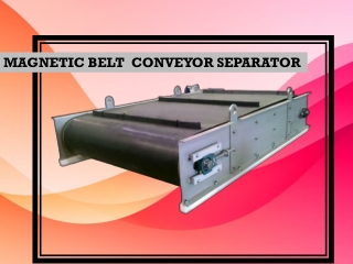 Magnetic Belt Conveyor Separator,Chennai,Tamilnadu,India