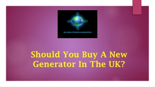 Should You Buy A New Generator In The UK?