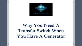 Why You Need A Transfer Switch When You Have A Generator