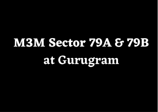 M3M Sector 79A & 79B Gurugram  - Brochure