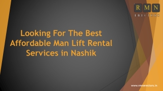 Looking For The Best Affordable Man Lift Rental PPT