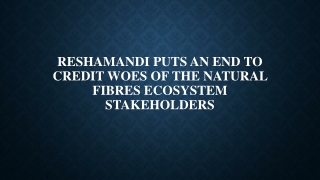 ReshaMandi puts an end to credit woes of the natural fibres