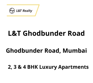 L&T Ghodbunder Road Mumbai | E-Brochure