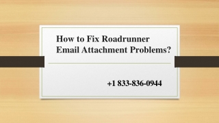 Solution to Fix Roadrunner Email Attachment Problems