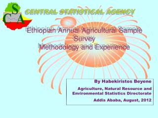Ethiopian Annual Agricultural Sample Survey Methodology and Experience