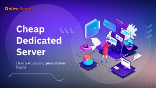 Get the Power and Performance You Need with Cheap Dedicated Server - Onlive Serv
