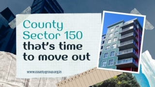 County Sector 150  -that’s time to move out