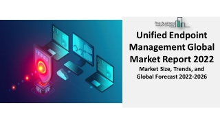 Unified Endpoint Management Market Report 2022 By Top Players