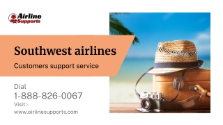 Dial  1-888-826-0067 southwest airlines customer support service for lowest