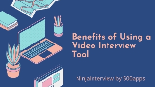 Benefits of Using a Video Interview Tool