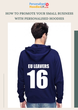 How to Promote your Small Business with personalised Hoodies