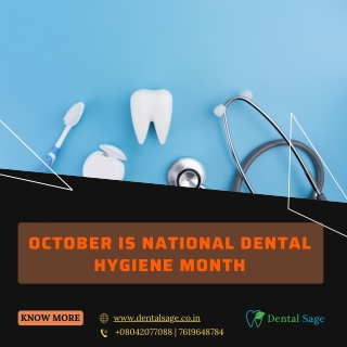 National Dental Hygiene Month | Best Dental Clinic in Yelahanka | Dental Sage