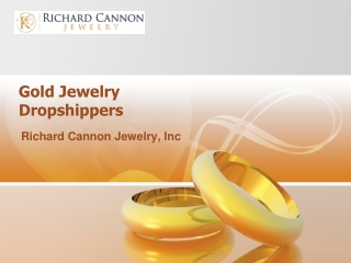 Best Gold Jewelry Dropshippers - Richard Cannon Jewelry, Inc.