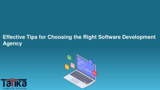 Effective Tips for Choosing the Right Software Development Agency