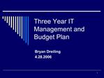Three Year IT Management and Budget Plan