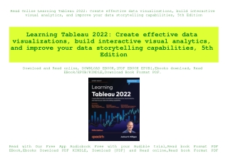 Read Online Learning Tableau 2022 Create effective data visualizations  build interactive visual analytics  and improve