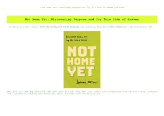 (B.O.O.K.$ Not Home Yet Discovering Purpose and Joy This Side of Heaven pdf free