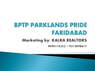 BPTP Residential Project 9990114352 faridabad