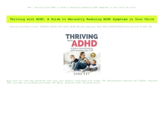 Pdf^^ Thriving with ADHD A Guide to Naturally Reducing ADHD Symptoms in Your Child [W.O.R.D]