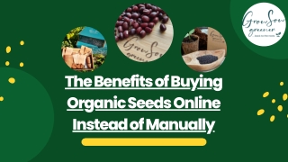 The Benefits of Buying Organic Seeds Online Instead of Manually