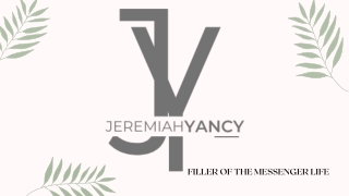 Filler Of The Messenger Life Jeremiah Yancy
