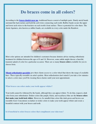 Do braces come in all colors?