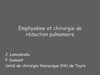 Emphysème et chirurgie de réduction pulmonaire