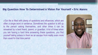 Big Question How To Determined A Vision For Yourself - Eric Manns
