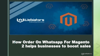 How Order On Whatsapp For Magento 2 helps businesses to boost sales