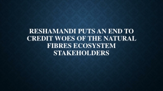 ReshaMandi puts an end to credit woes of the natural fibres