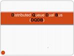 Distributed Queue Dual Bus DQDB