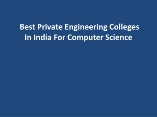 Best Private Engineering Colleges In India For Computer Science